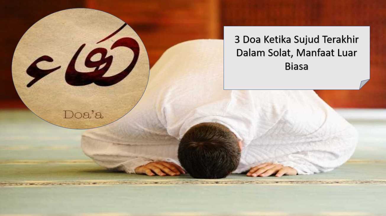 3 Doa Ketika Sujud Terakhir Dalam Solat Manfaat Luar Biasa Satkoba Press